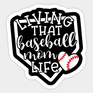 Living That Baseball Mom Life Cute Funny Sticker